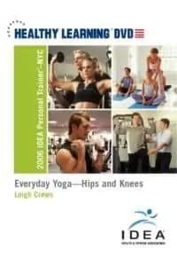 Everyday Yoga: Hips And Knees