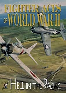 Fighter Aces Of World War II: Hell In The Pacific