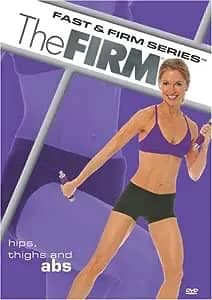 Firm: Fast & Firm Series: Hips, Thighs And Abs