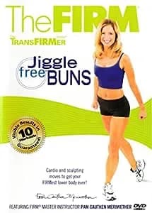 Firm: Jiggle Free Buns