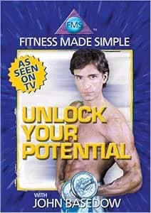 Fitness Made Simple: Unlock Your Potential: With John Basedow