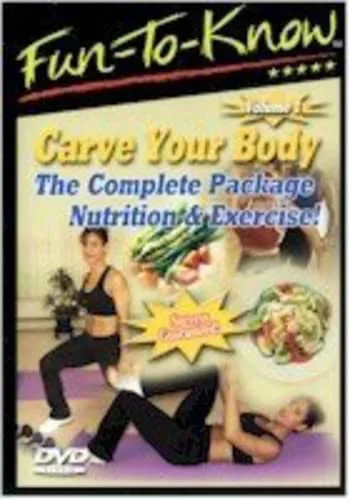 Fun-To-Know: Carve Your Body: The Complete Package Nutrition & Exercise, Vol. 1