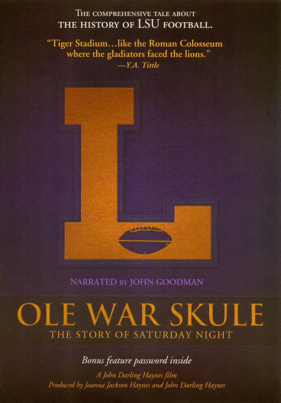 History Of LSU Football: Ole War Skule: The Story of Story of Saturday Night