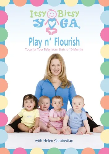 Itsy Bitsy Yoga's Play N' Flourish DVD: Yoga For Your Baby From Birth To 10 Months With Helen Garabedian
