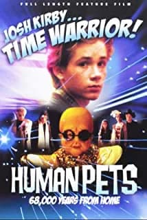 Josh Kirby ... Time Warrior: Chapter 2: The Human Pets