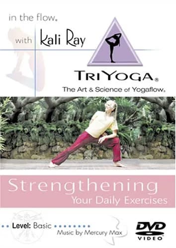 Kali Ray TriYoga: Strenghthening