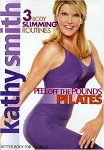 Kathy Smith: Peel Off The Pounds Pilates
