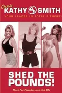 Kathy Smith: Shed The Pounds