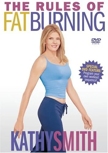 Kathy Smith: The Rules Of Fat Burning