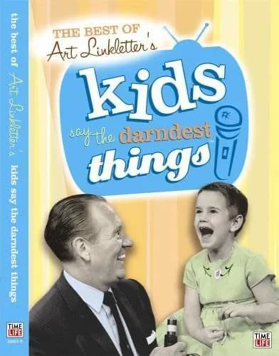 Kids Say The Darndest Things, Vol. 1