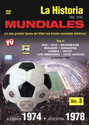La Historia De Los Mundiales De Futbol, Vol. 03: Alemania 1974 / Argentina 1978