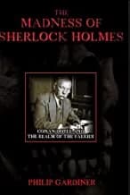 Madness Of Sherlock Holmes