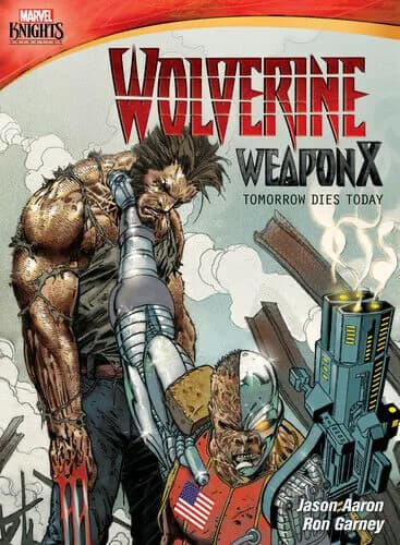 Marvel Knights: Wolverine: Weapon X: Tomorrow Dies Today