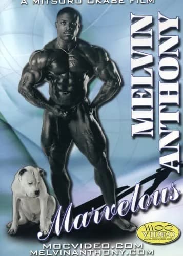 Marvelous Bodybuilding: Melvin Anthony
