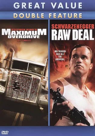 Maxium Overdrive / Raw Deal