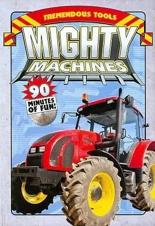 Mighty Machines, Vol. 6: Tremendous Tools