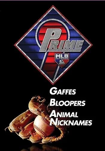 MLB Prime 9: Gaffes, Bloopers, Animal Nicknames