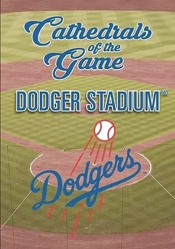 MLB: Cathedrals Of The Game: Dodger Stadium