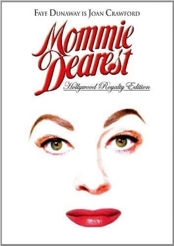 Mommie Dearest Hollywood Royalty Edition