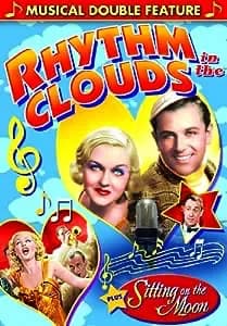 Musical Double Feature: Rhythm In The Clouds / Sitting On The Moon