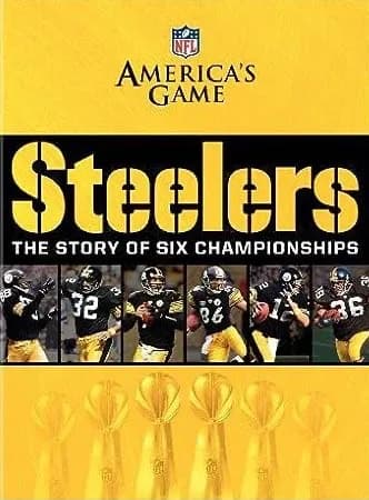 NFL Films: Steelers: The Story Of Six Championships