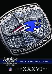 NFL: America's Game: New England Patroits Super Bowl XXXVI