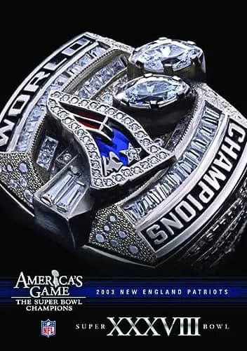 NFL: America's Game: New England Patroits Super Bowl XXXVIII