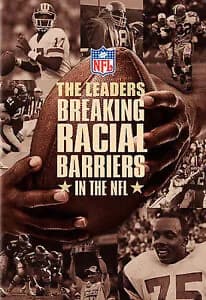 NFL: The Leaders: Breaking Racial Barriers In The NFL