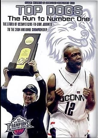 Official University Of Connecticut Championship: Top Dogs: Run To #1