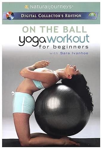 On The Ball: Yoga Workout For Beginner