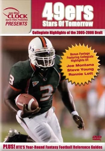 On The Clock Presents: 49ers 2005 Draft Picks Collegiate Highlights