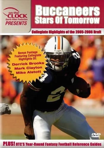 On The Clock Presents: Buccaneers: 2005 Draft Picks Collegiate Highlights