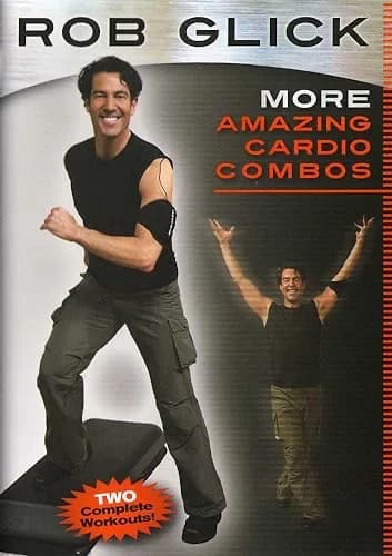 Rob Glick: More Amazing Cardio Combos
