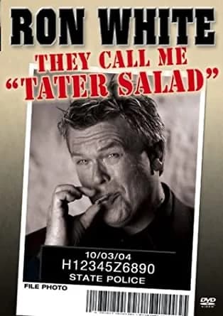Ron White: They Call Me 'Tater Salad'