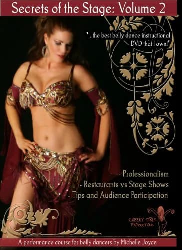 Secrets Of The Stage, Vol. 2: A Performance Course For Belly Dancers
