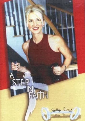 Shelley Wink: A Step In Faith