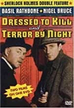 Sherlock Holmes: Dressed To Kill / Terror By Night