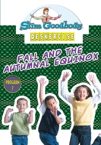 Slim Goodbody Deskercise, Vol. 07: Fall And The Autumnal Equinox