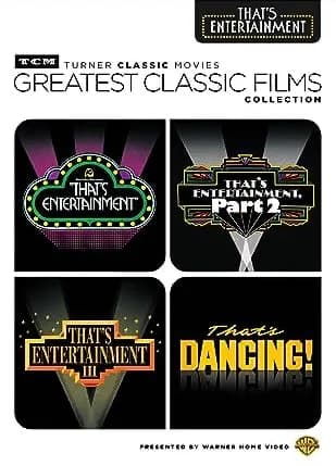 TCM Greatest Classic Films: That's Entertainment: That's Entertainment! / That's Entertainment, Part II & III / That's Dancing!
