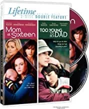 Teen Parent Pack: Mom At Sixteen / Too Young To Be A Dad