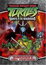 Teenage Mutant Ninja Turtles: Season 3, Vol. 4: Ways Of The Warriors: Shredder's Final Countdown!