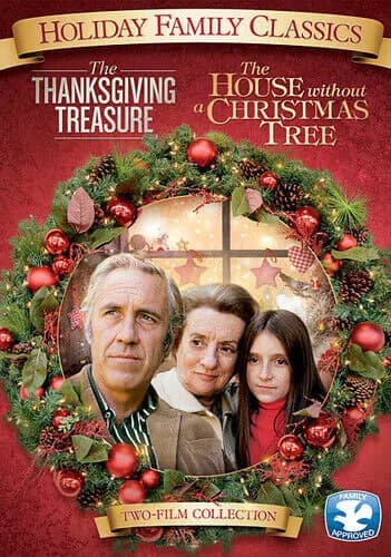 Thanksgiving Treasure / The House Without A Christmas Tree