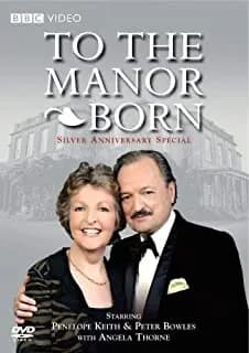 To The Manor Born: Silver Wedding Anniversary