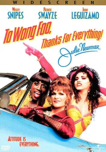 To Wong Foo, Thanks For Everything!