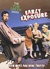 Tom Green Show: Early Exposure
