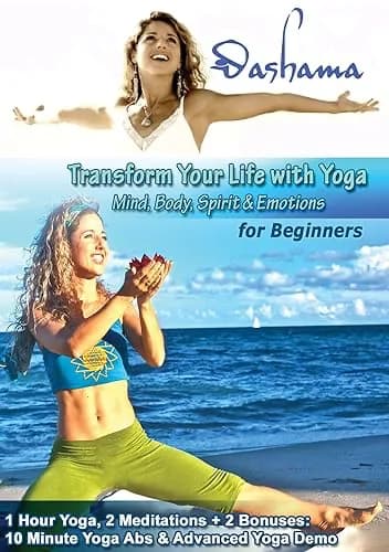 Transform Your Life With Yoga For Beginners With Dashama