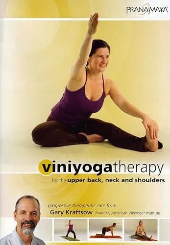 Viniyoga Yoga Therapy: For The Upper Back, Neck & Shoulders With Gary Kraftsow