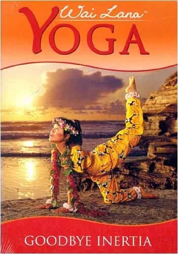 Wai Lana Yoga: Hello Fitness Series: Goodbye Inertia