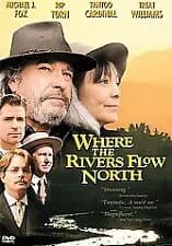Where The Rivers Flow North