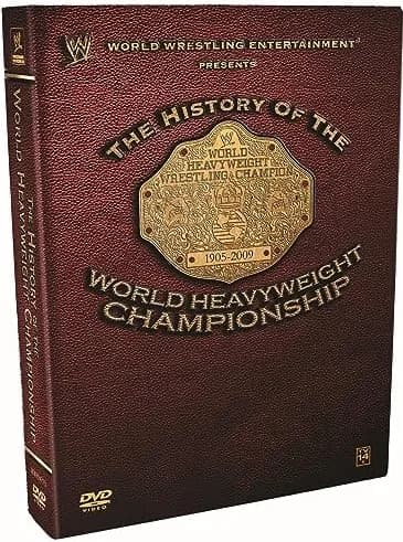 WWE: History Of The World Heavyweight Championship